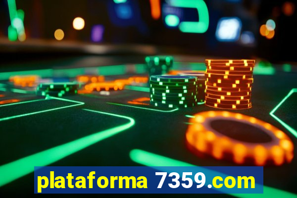 plataforma 7359.com